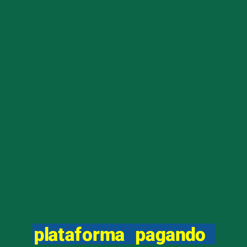 plataforma pagando no cadastro fortune tiger